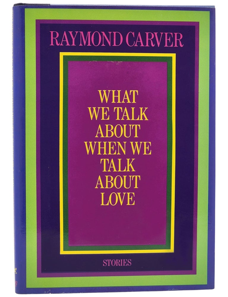 #10035 What We Talk About When We Talk About Love. Raymond Carver.