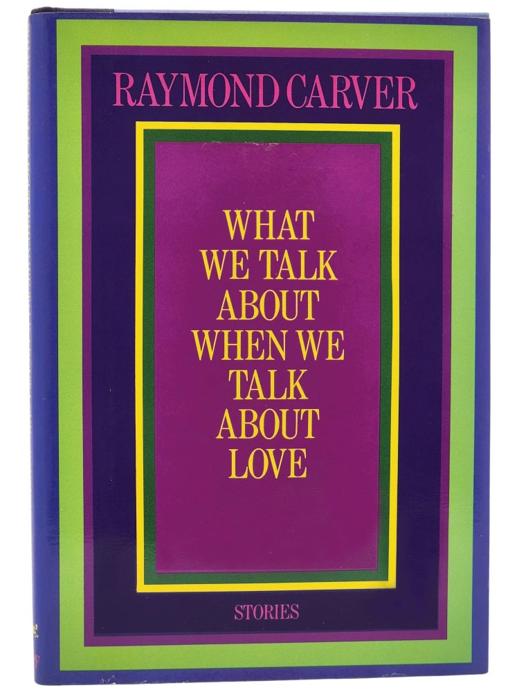 #10035 What We Talk About When We Talk About Love. Raymond Carver.