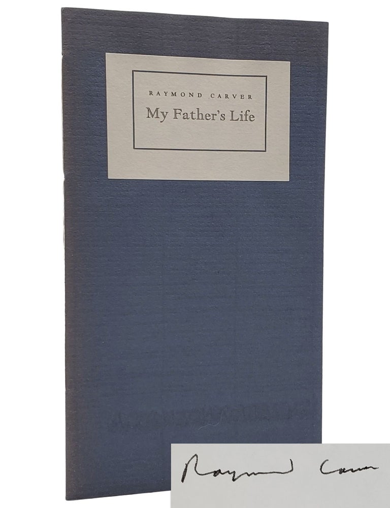 #10039 My Father's Life. Raymond Carver.