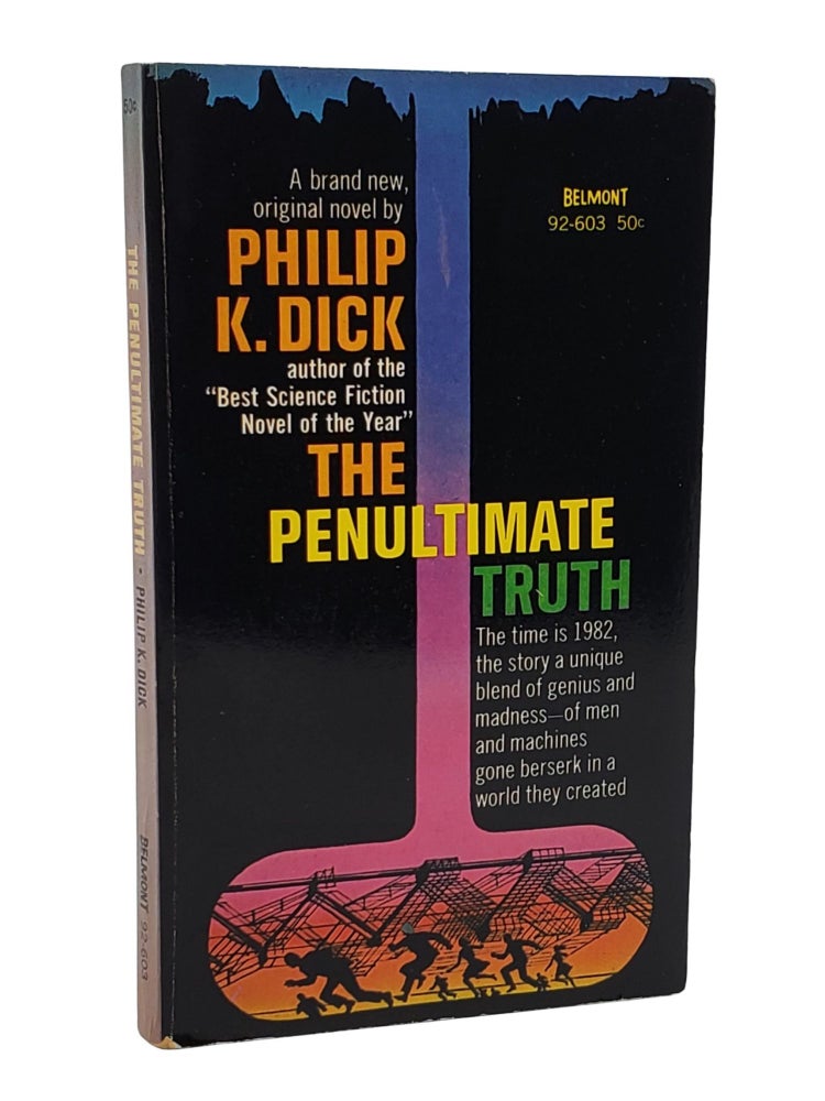 #10096 The Penultimate Truth. Philip K. Dick.