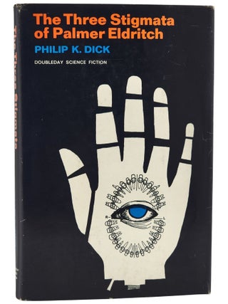 The Three Stigmata of Palmer Eldritch. Philip K. Dick.
