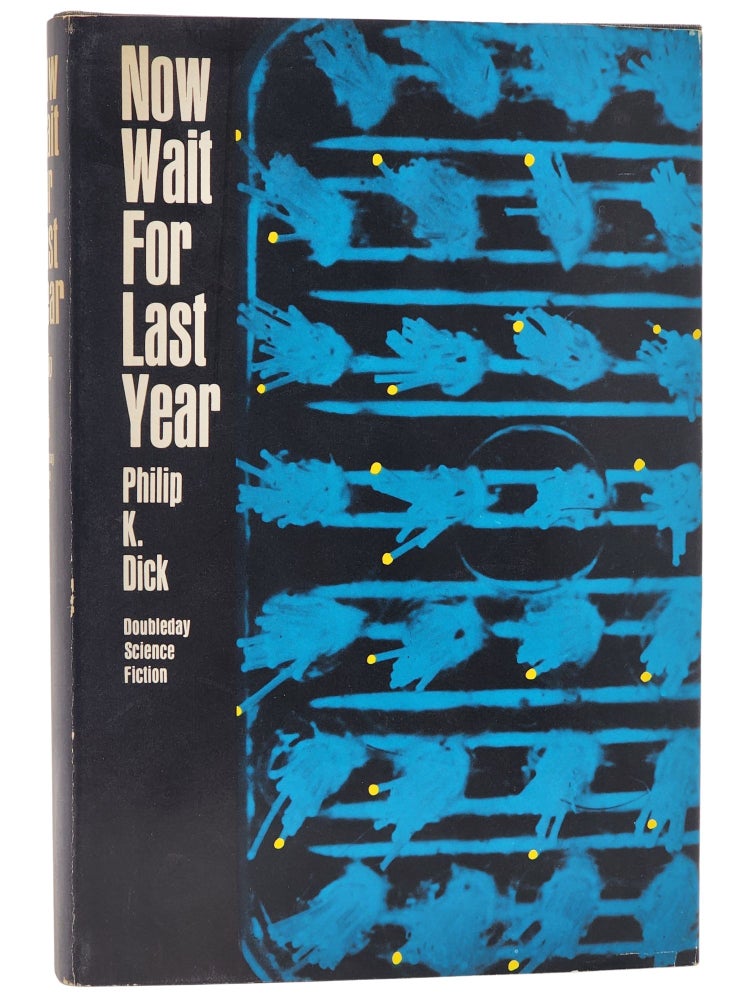#10101 Now Wait For Last Year. Philip K. Dick.