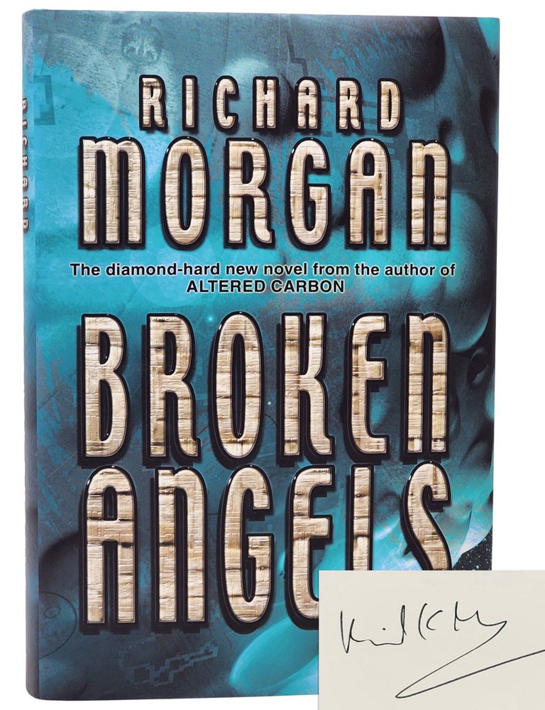 #10299 Broken Angels. Richard Morgan.