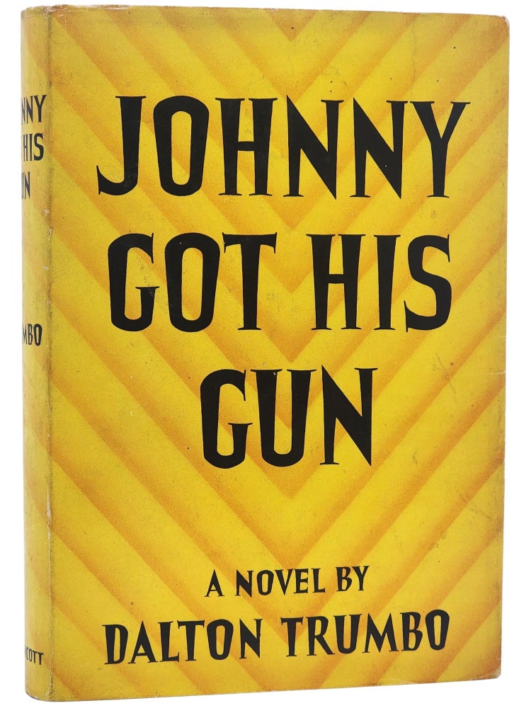 #10396 Johnny Got His Gun. Dalton Trumbo.