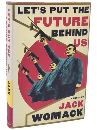 Let's Put the Future Behind Us