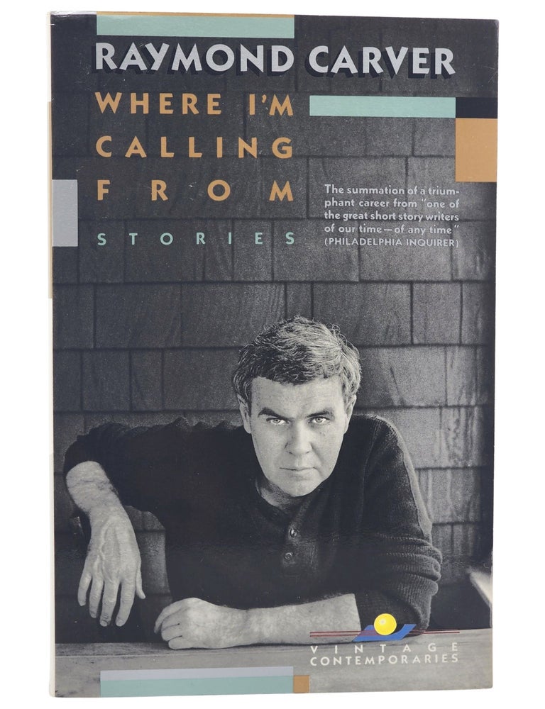 #10453 Where I'm Calling From. Raymond Carver.
