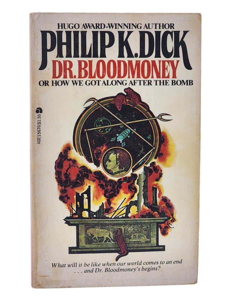 #10521 Dr. Bloodmoney, or How We Got Along After the Bomb. Philip K. Dick.