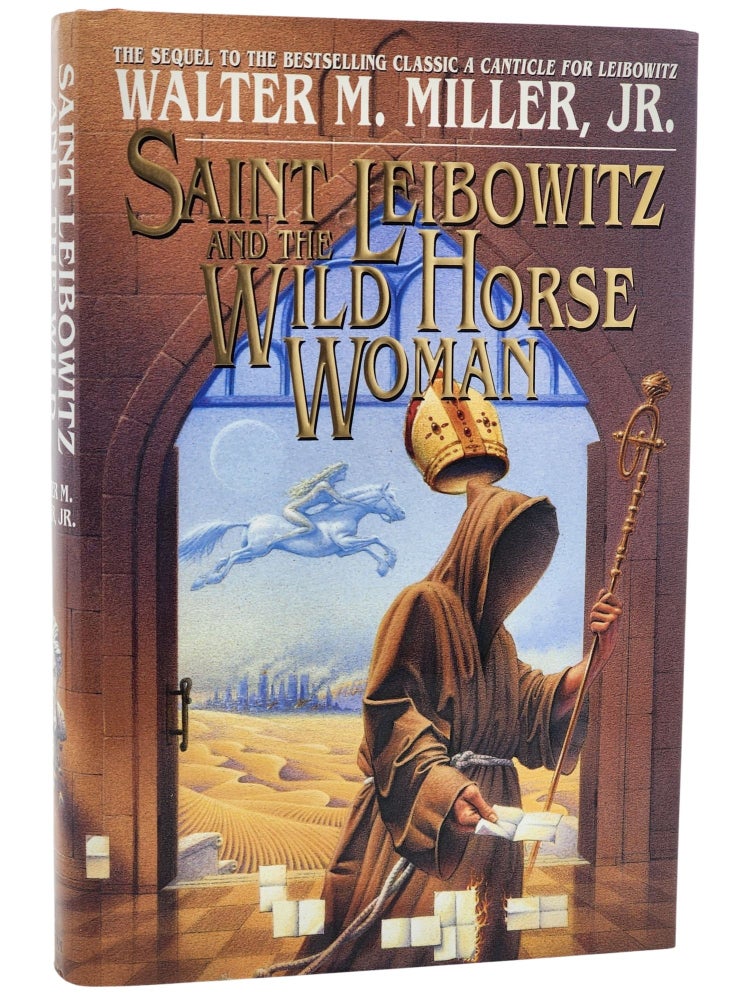 #10565 Saint Leibowitz and the Wild Horse Woman. Walter M. Miller Jr.
