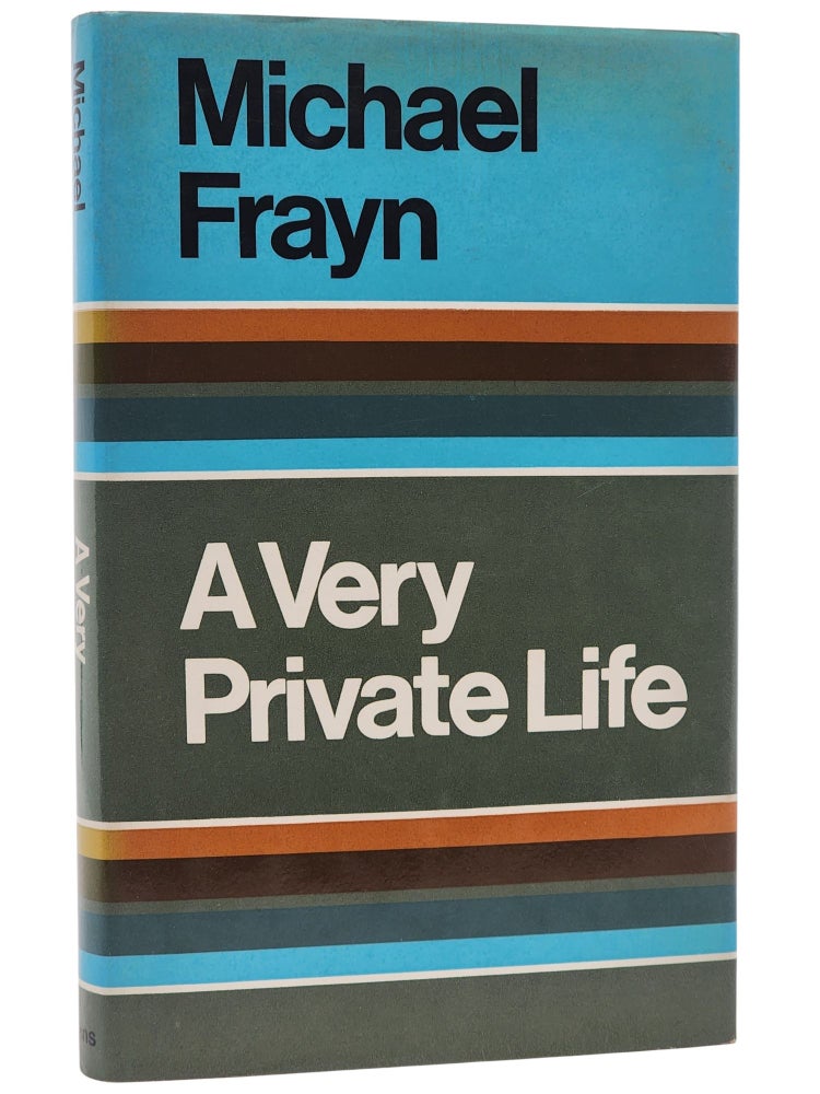 #10648 A Very Private Life. Michael Frayn.