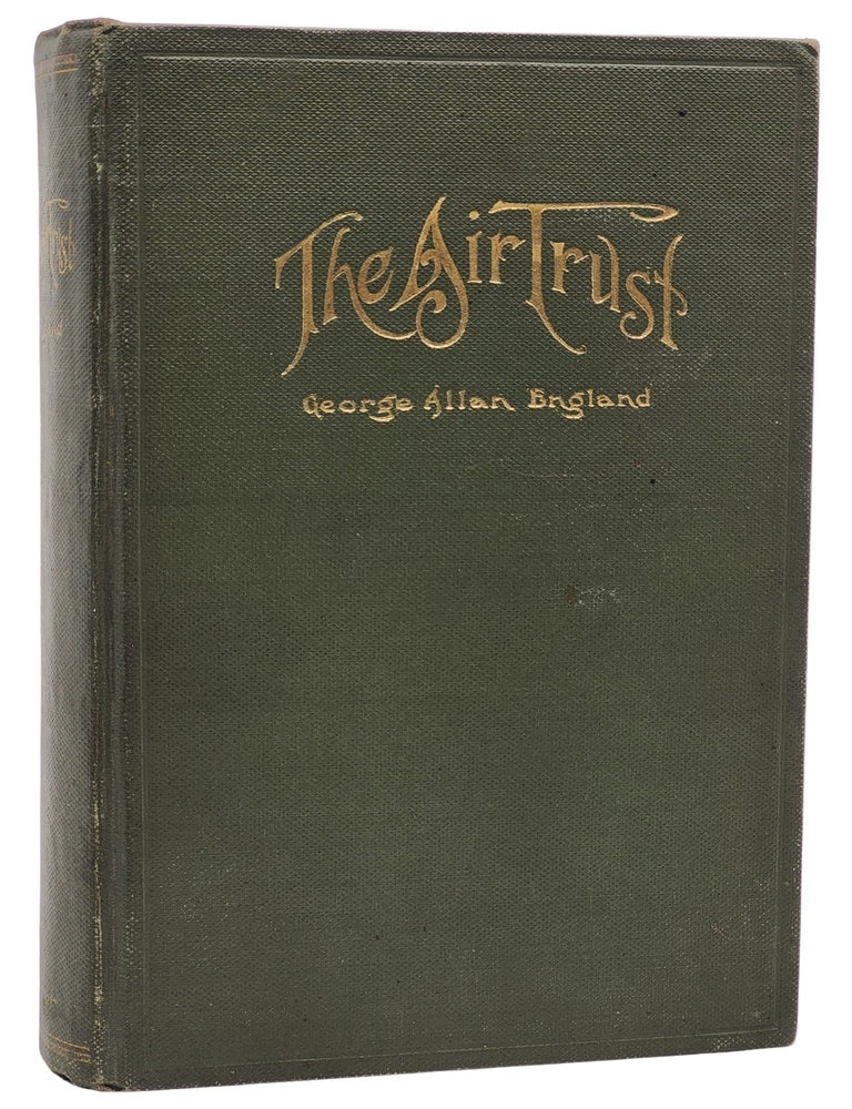 #10702 The Air Trust. George Allan England.