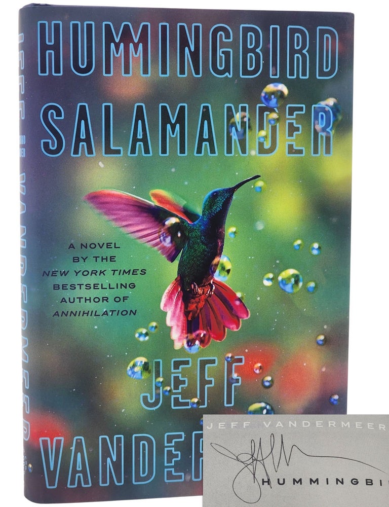 #10834 Hummingbird Salamander. Jeff VanderMeer.