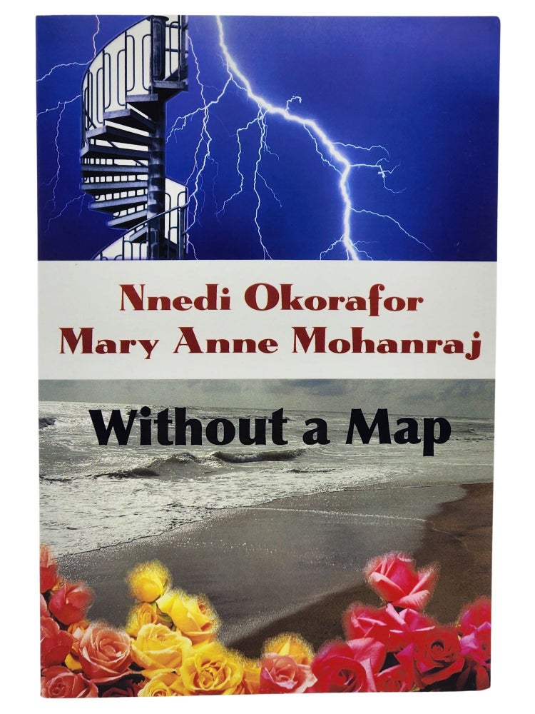 #10847 Without a Map. Nnedi Okorafor, Mary Anne Mohanraj.