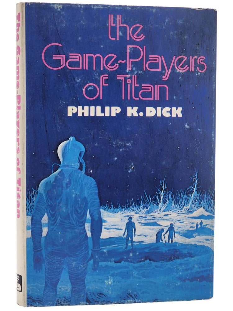#10855 The Game-Players of Titan. Philip K. Dick.