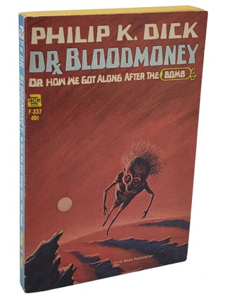 Dr. Bloodmoney, or How We Got Along After the Bomb