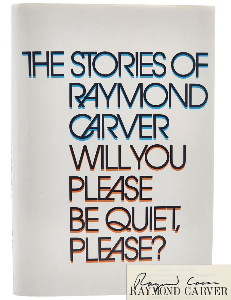 #10878 Will You Please Be Quiet, Please? Raymond Carver.