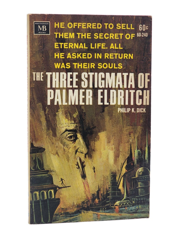 #10905 The Three Stigmata of Palmer Eldritch. Philip K. Dick.
