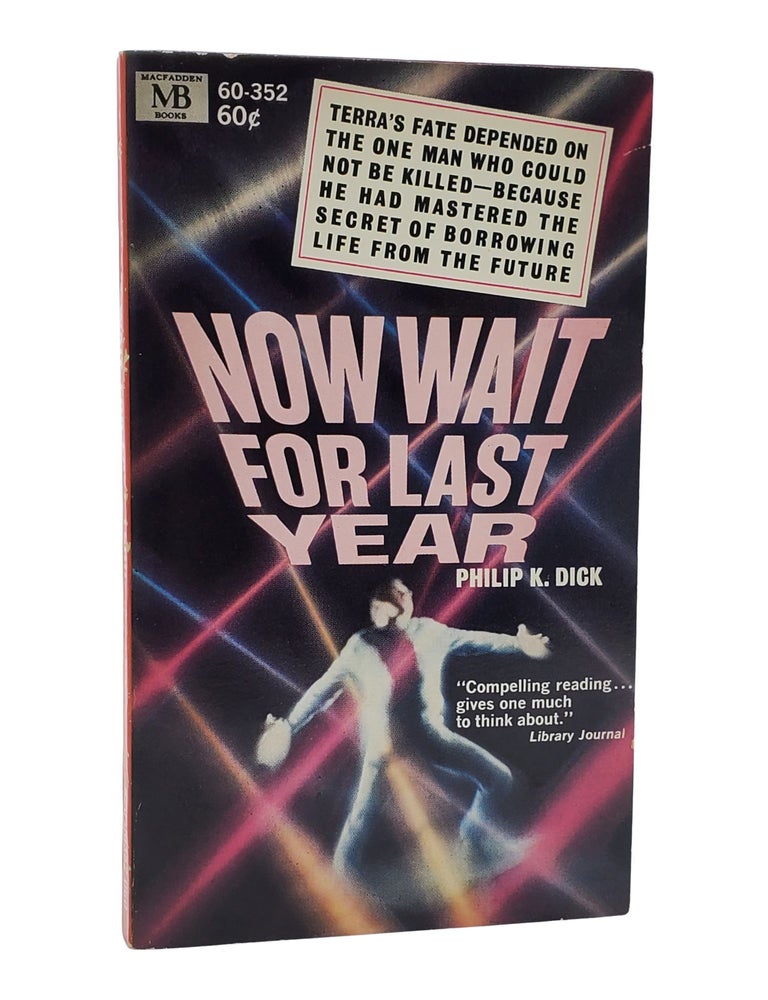 #10928 Now Wait For Last Year. Philip K. Dick.
