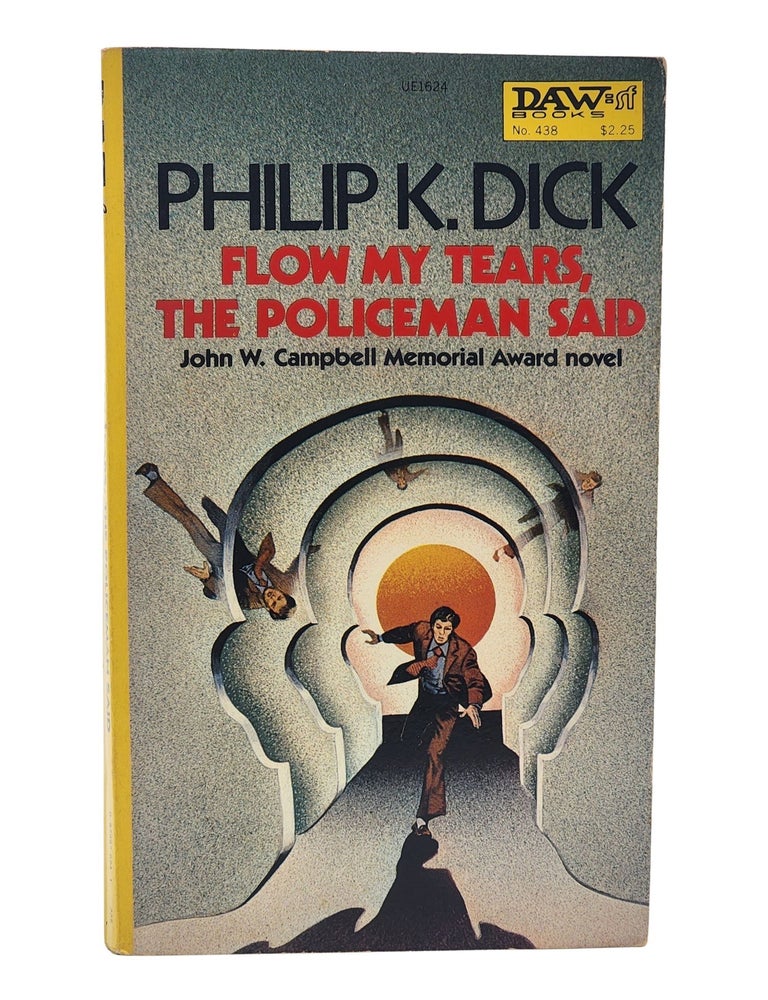 #10934 Flow My Tears, the Policeman Said. Philip K. Dick.