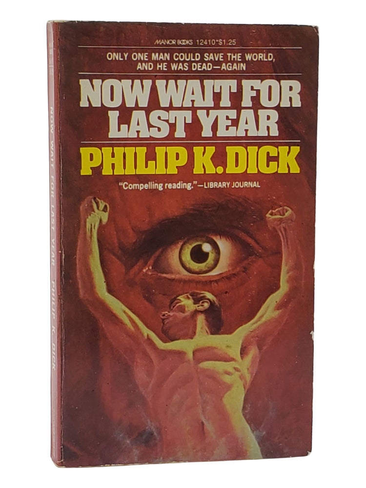 #10963 Now Wait For Last Year. Philip K. Dick.