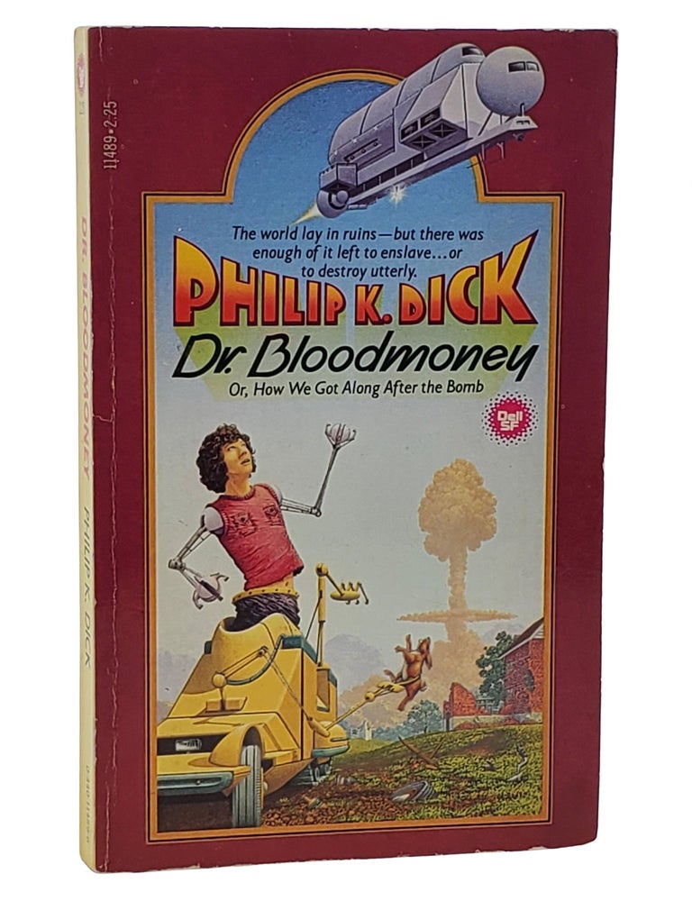 #10973 Dr. Bloodmoney, or How We Got Along After the Bomb. Philip K. Dick.