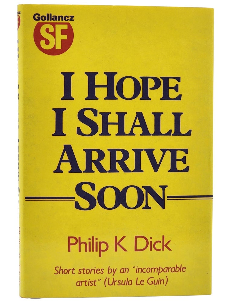 #10979 I Hope I Shall Arrive Soon. Philip K. Dick.