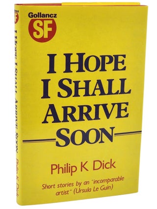 I Hope I Shall Arrive Soon