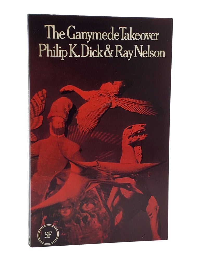 #10985 The Ganymede Takeover. Philip K. Dick, Ray Nelson.