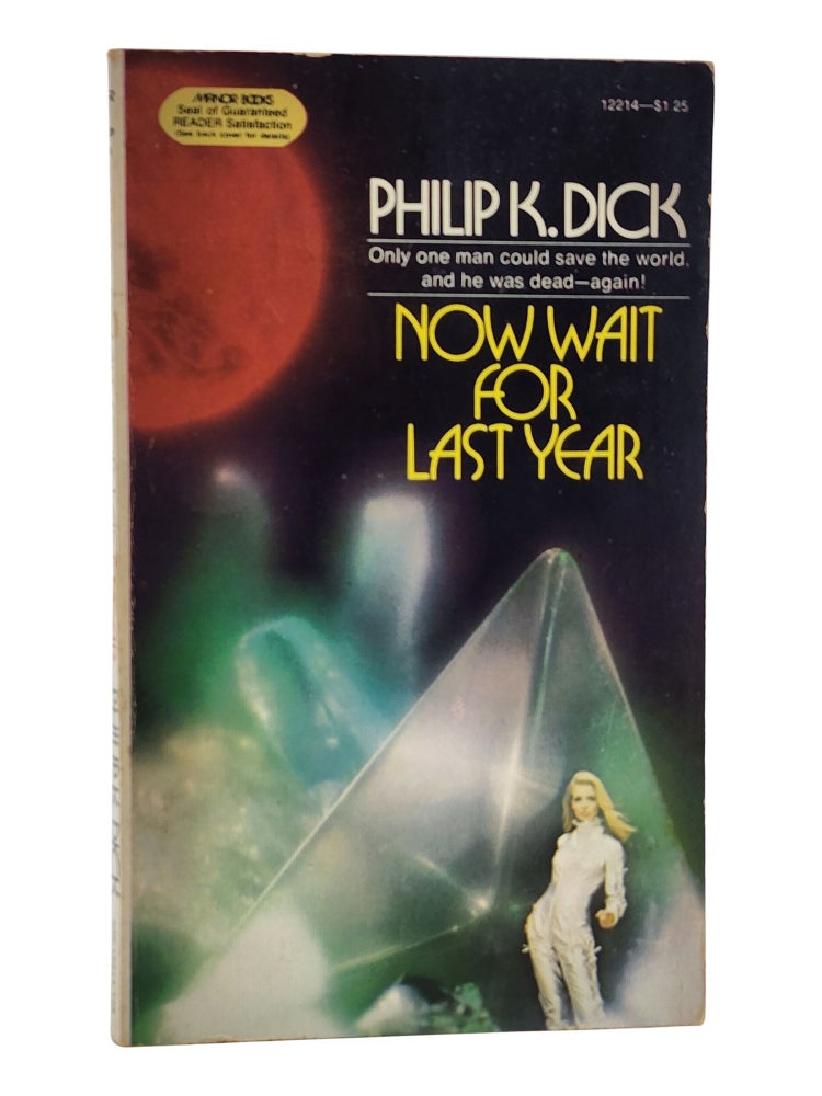 #10997 Now Wait For Last Year. Philip K. Dick.