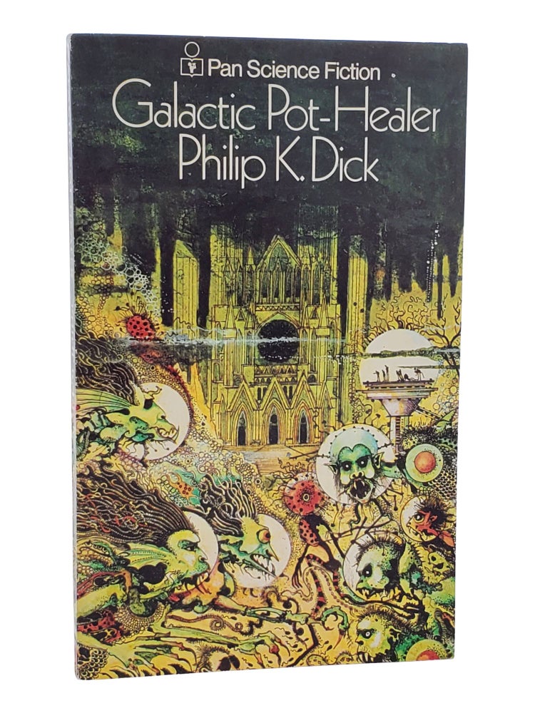 #11010 Galactic Pot-Healer. Philip K. Dick.