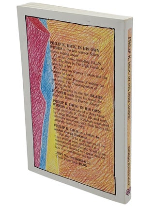Philip K. Dick: In His Own Words