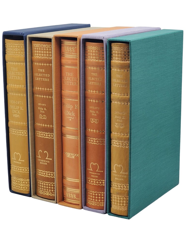#11068 The Selected Letters of Philip K. Dick 1938-1971, 1972-1973, 1974, 1975-1976 & 1977-1979 (Five Volumes). Philip K. Dick.