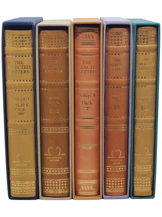 The Selected Letters of Philip K. Dick 1938-1971, 1972-1973, 1974, 1975-1976 & 1977-1979 (Five Volumes)