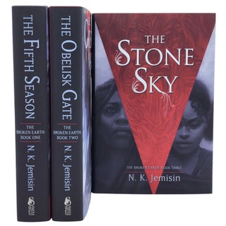 The Broken Earth Trilogy: The Fifth Season, Book 1; The Obelisk Gate, Book 2; The Stone Sky, Book 3