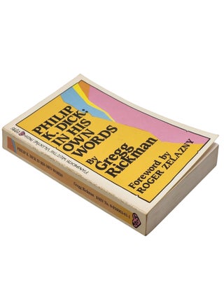 Philip K. Dick: In His Own Words