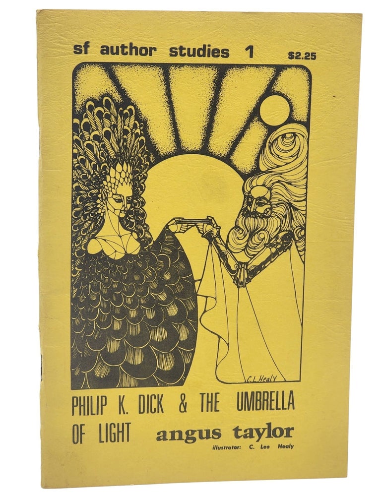 #11183 Philip K. Dick & the Umbrella of Light. Philip K. Dick, Angus Taylor.