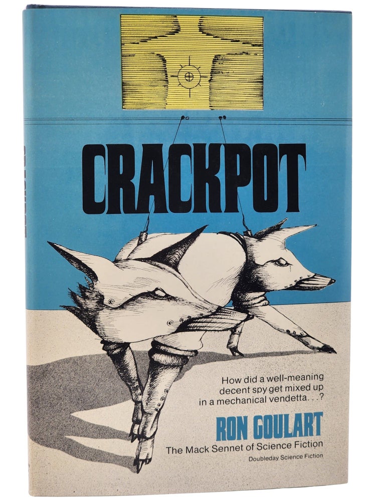 #11257 Crackpot. Ron Goulart.