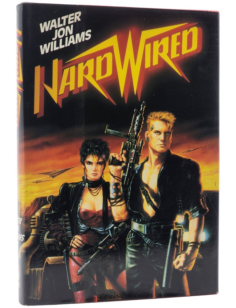 Hardwired | Walter Jon Williams | First Edition, First Printing