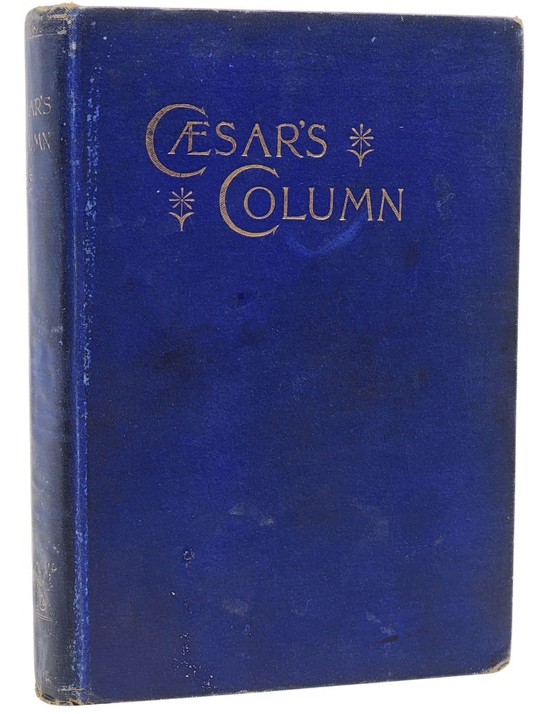 #11268 Caesar's Column. Edmund Boisgilbert M. D., Ignatius Donnelly.