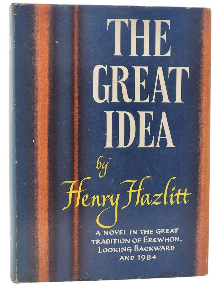 #11273 The Great Idea. Henry Hazlitt.