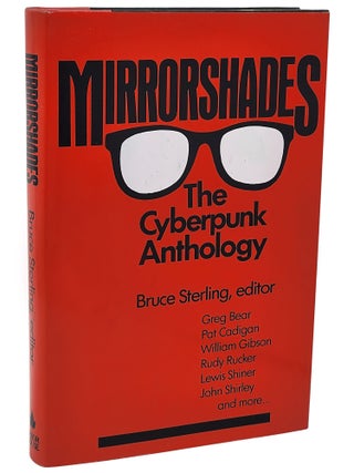 Mirrorshades: The Cyberpunk Anthology