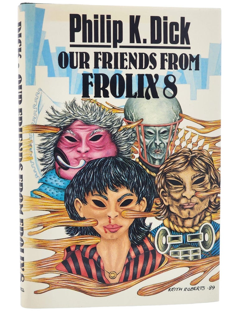 #11295 Our Friends From Frolix 8. Philip K. Dick.