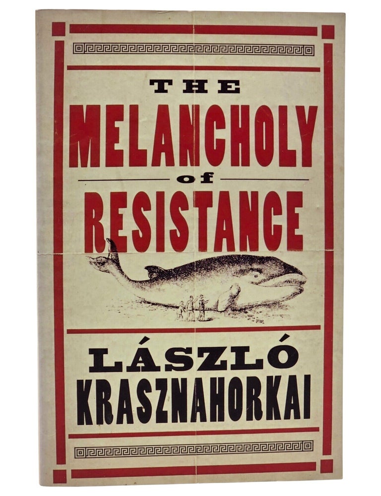 #11401 The Melancholy of Resistance. László Krasznahorkai.