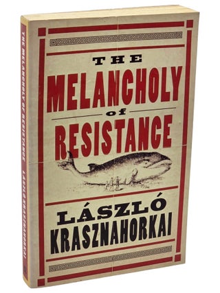 The Melancholy of Resistance