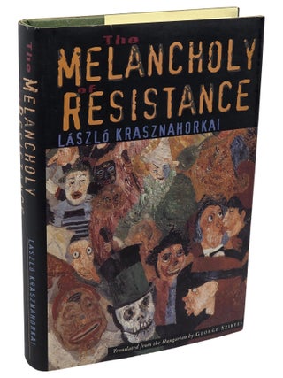 The Melancholy of Resistance