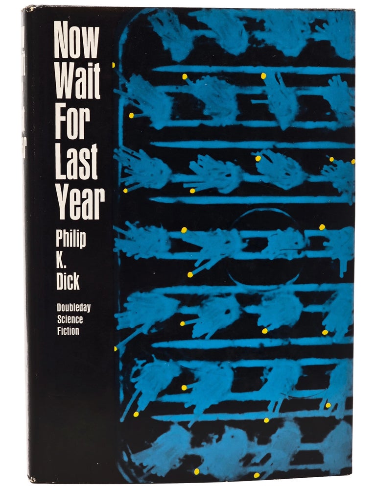 #11465 Now Wait For Last Year. Philip K. Dick.