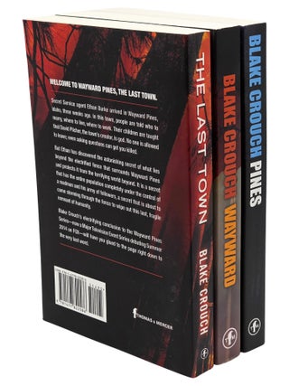 The Wayward Pines Trilogy: Pines; Wayward; The Last Town