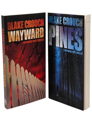 The Wayward Pines Trilogy: Pines; Wayward; The Last Town